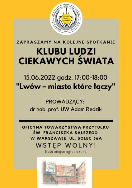 Klub Ludzi Ciekawych Świata: Lwów - miasto, które łączy