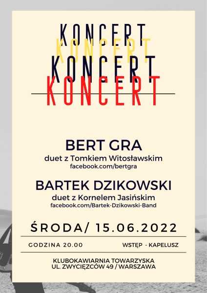 Koncert - Bert Gra / Bartek Dzikowski