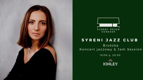 Brzózka | Syreni Jazz Club x Kinley