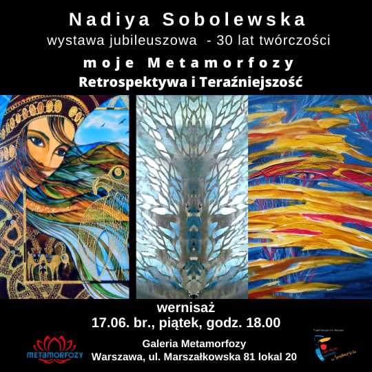 Nadiya Sobolewska - moje Metamorfozy, Retrospektywa i Teraźniejszość