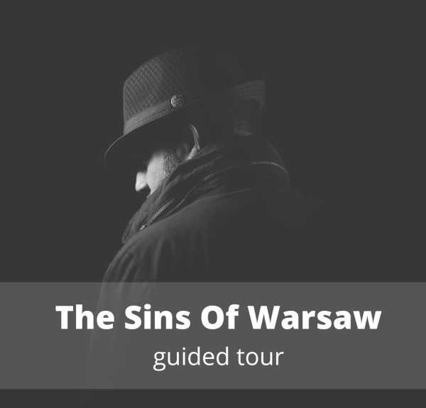 The Sins Of Warsaw (18+) - guided tour