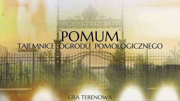 POMUM - tajemnice ogrodu pomologicznego 
