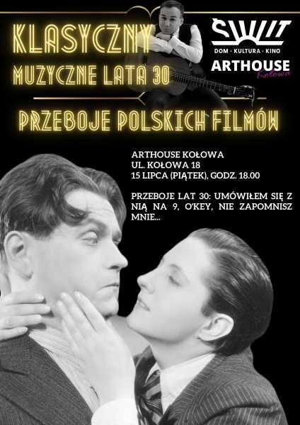 Muzyczne lata 30 - przeboje polskich filmów