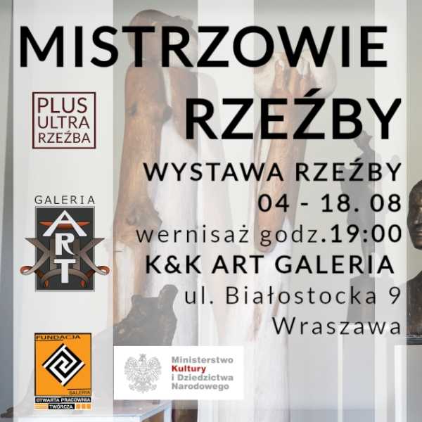 Wystawa Plus Ultra MISTRZOWIE RZEŹBY // Plus Ultra Exhibitions of the Masters of Sculpture