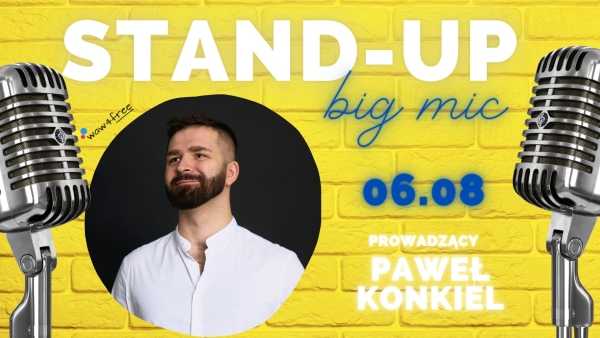 Stand-up Big Mic - Warszawa x Paweł Konkiel