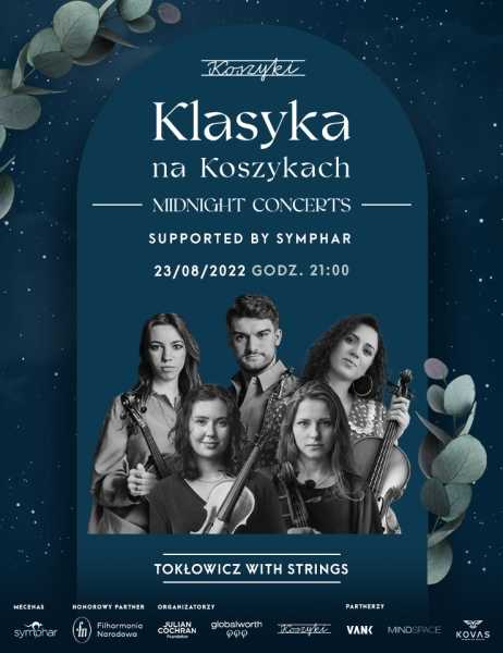 Klasyka na Koszykach Midnight Concerts x barber show | Tokłowicz with Strings