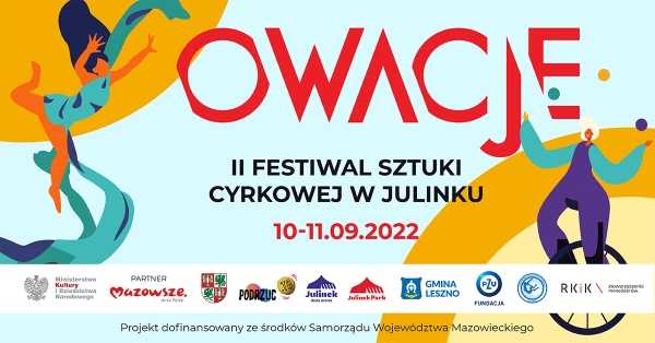 OWACJE - II Edycja Festiwalu Sztuki Cyrkowej w Julinku