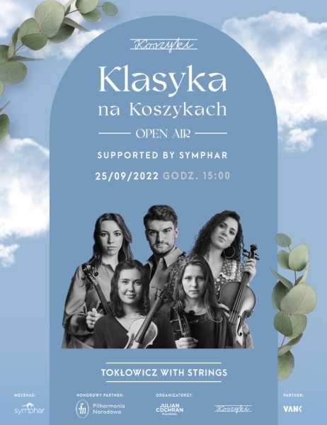 Klasyka na Koszykach Open Air | Tokłowicz with Strings