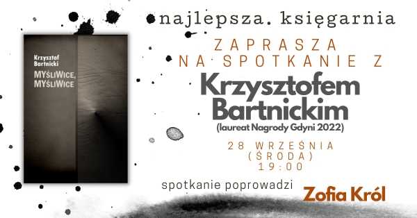 "Myśliwice, Myśliwice" | Laureat Nagrody Gdyni Krzysztof Bartnicki w Najlepszej Księgarni