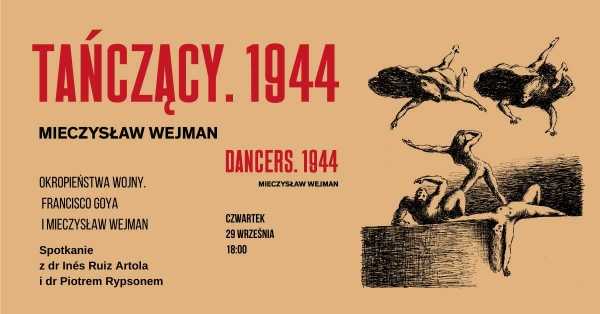 Okropieństwa wojny – Francisco Goya i Mieczysław Wejman