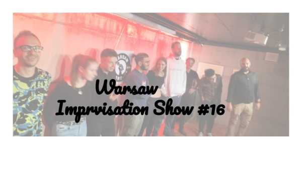 Warsaw Improvisation Show #16