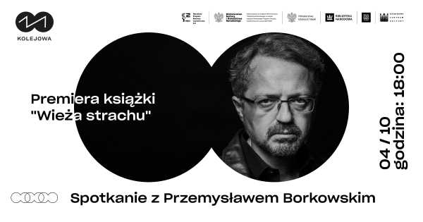 Spotkanie z Przemysławem Borkowskim / Przed premierą książki "Wieża strachu"
