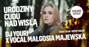 DJ YouRi x Vocal Małgosia Majerska // Urodziny Cudu