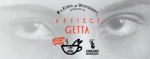 Artyści Getta Warszawskiego