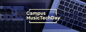 Campus MusicTech Day 