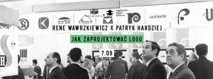 “Jak zaprojektować logo” - Rene Wawrzkiewicz i Patryk Hardziej w rozmowie o projektowaniu symboli i znaków graficznych