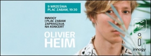 Olivier Heim na Placu Zabaw / innogy zaprasza na koncert