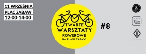 Otwarte warsztaty rowerowe na Placu Zabaw