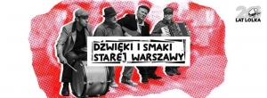 Dźwięki i Smaki Starej Warszawy / Potańcówka na deskach