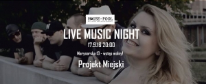 Live Music Night w House of Pool: Projekt Miejski