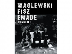 Plenerowy Koncert: Waglewski Fisz Emade