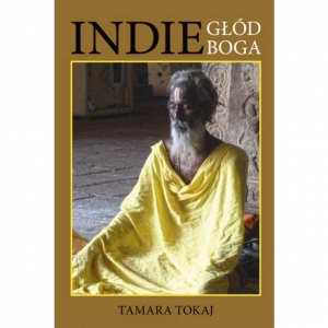 Spotkanie z Tamarą Tokaj, autorką książki "Indie. Głód Boga"