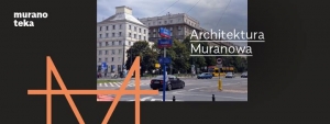 Warsztat "Architektura Muranowa oczami mieszkańców"