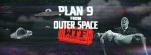 WTF Filmy: Plan dziewięć z kosmosu
