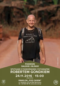 Podróże dalekie i bliskie - spotkanie z Robertem Gondkiem