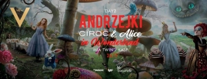 Andrzejki / Ciroc & Alice in Wonderland / Day 2