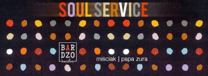 Soul Service: Miściak & Papa Zura