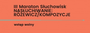 Różewicz/Kompozycje | III Maraton Słuchowisk 
