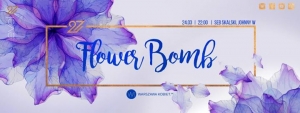 Flower Bomb! Seb Skalski & Johnny W