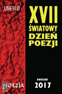 XVII Światowy Dzień Poezji - Warszawa 2017