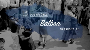 Bardzo swingowa potańcówka - Balboa