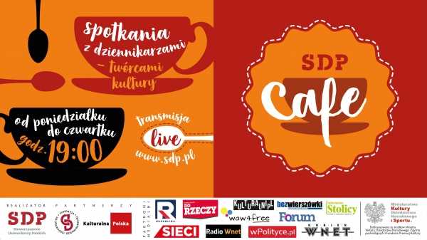 SDP CAFE – PODAJ DALEJ…  Spotkania z dziennikarzami-twórcami kultury