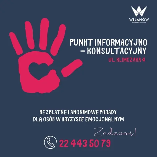 Punkt Informacyjno-Konsultacyjny w Wilanowie - bezpłatne i anonimowe porady dla osób w kryzysie emocjonalnym 
