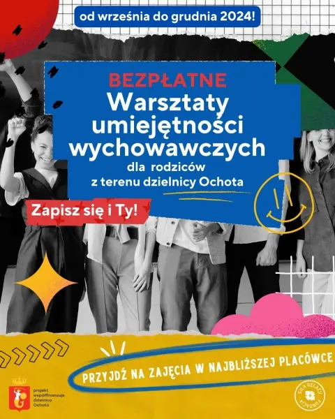 Bezpłatne warsztaty umiejętności wychowawczych dla rodziców z Ochoty