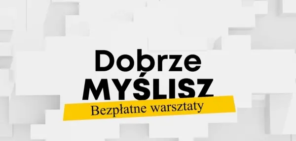 Dobrze myślisz! Warsztaty przeciwdziałania dezinformacji dla szkół podstawowych
