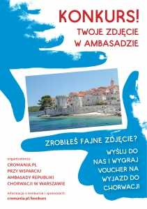 „Twoje zdjęcie w Ambasadzie Chorwacji”  - wygraj voucher na wakacje w Chorwacji i przeżyj piękne wakacje 