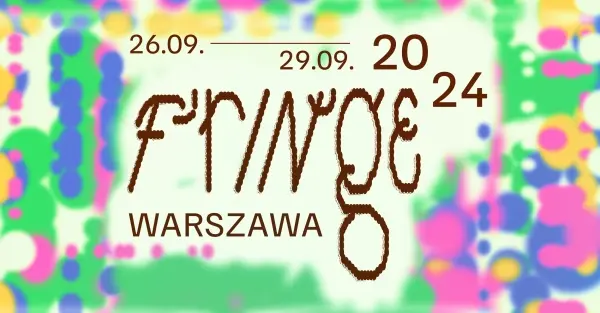 FRINGE WARSZAWA 2024