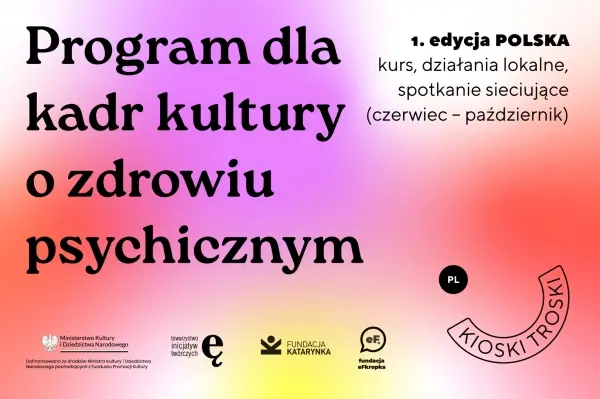 Kultura, która się troszczy. Rekrutacja do ogólnopolskiego programu „Kioski Troski”!