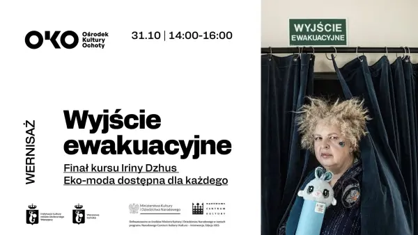 Wyjście ewakuacyjne | wernisaż | finał kursu Iriny Dzhus "Eko moda dostępna dla każdego"