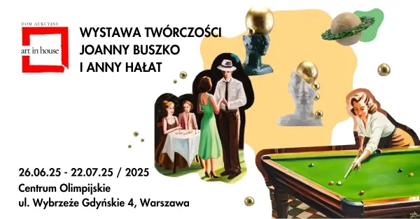 WYSTAWA TWÓRCZOŚCI JOANNY BUSZKO I ANNY HAŁAT. KALEJDOSKOP EMOCJI