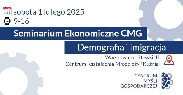 Seminarium ekonomiczne CMG - Demografia i imigracja