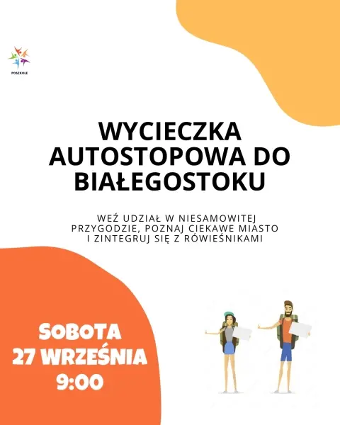 Wycieczka autostopowa do Białegostoku