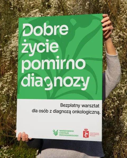 Dobre życie pomimo diagnozy. Bezpłatne warsztaty psychologiczne dla osób chorych onkologicznie