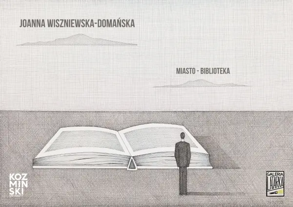 Joanna Wiszniewska-Domańska | wystawa Miasto-Biblioteka