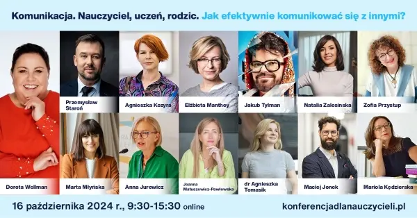 Konferencja online: Komunikacja. Nauczyciel, uczeń, rodzic. Jak efektywnie komunikować się z innymi