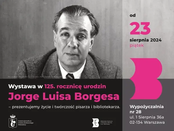 125. rocznica urodzin Jorge Luisa Borgesa